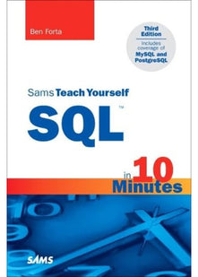 Sams Teach Yourself SQL in 10 Minutes