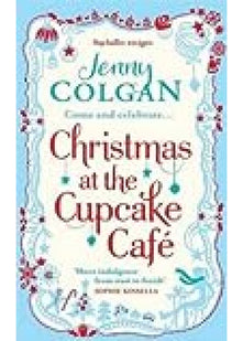 Christmas at the Cupcake Café: From the bestselling author of feel-good festive fiction (Christmas Fiction)