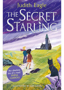 The Secret Starling: 'An absolute joy of a read.' Emma Carroll
