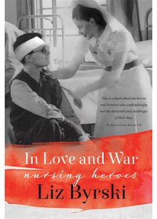In Love and War: Nursing Heroes