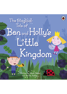 The Magical Tale of Ben and Holly's Little Kingdom Picture Book (Ben & Holly's Little Kingdom)