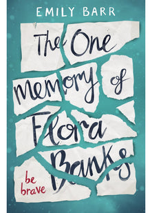 The One Memory of Flora Banks: Emily Barr