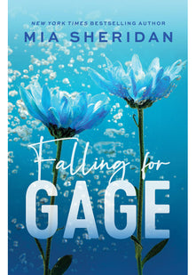 Falling for Gage: The sweep-you-off-your-feet follow-up to the beloved ARCHER'S VOICE