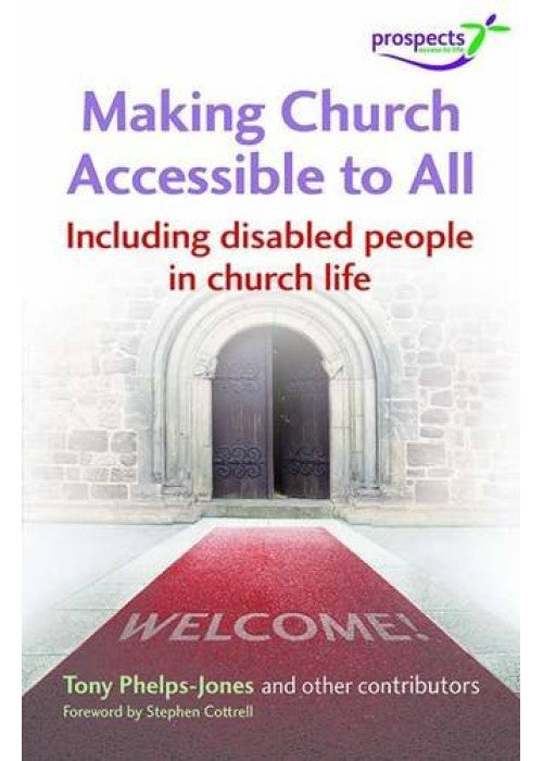 Making Church Accessible to All: Including disabled people in church life
