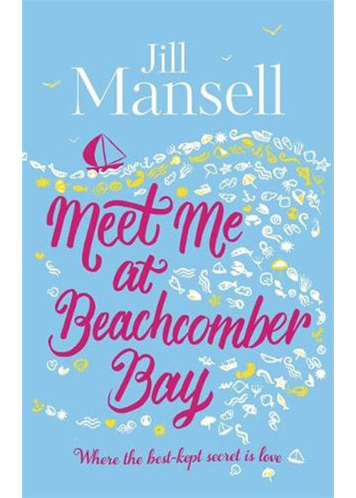 Meet Me at Beachcomber Bay: The feel-good bestseller to brighten your day