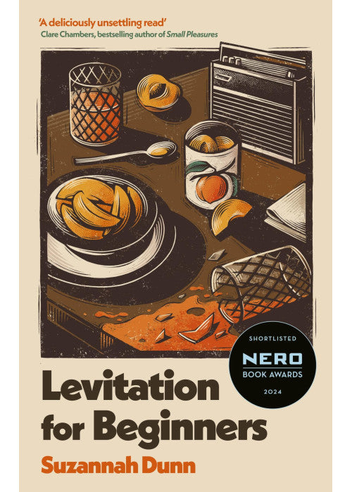 Levitation for Beginners: SHORTLISTED FOR THE NERO FICTION PRIZE 2024
