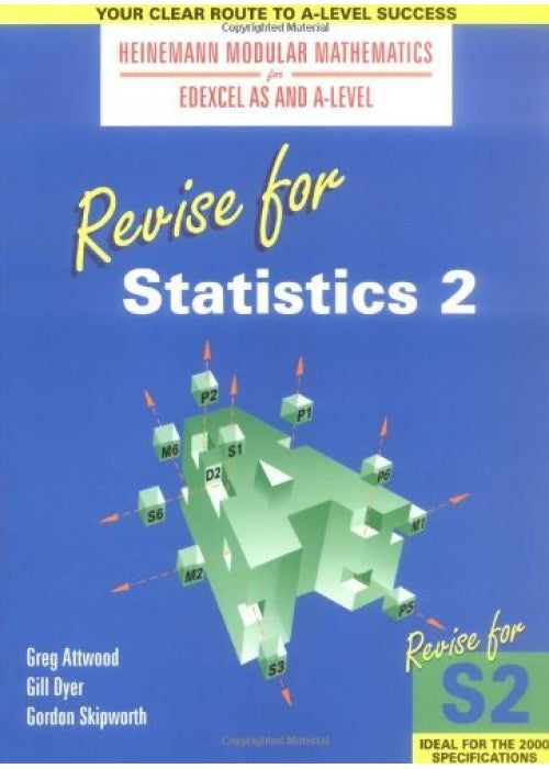 Revise for Statistics 2 (Heinemann Modular Mathematics for Edexcel AS and A Level)