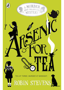 Arsenic For Tea: A Murder Most Unladylike Mystery: 2