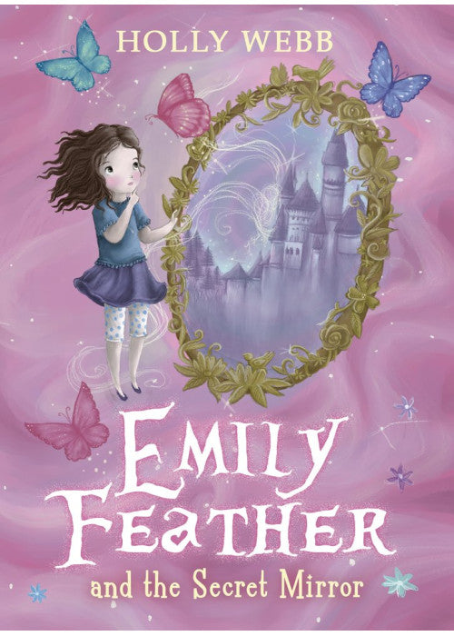 The Secret Mirror: 2 (Emily Feather)