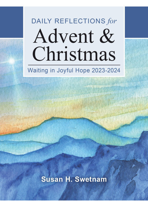 Waiting in Joyful Hope 2023-2024: Daily Reflections for Advent and Christmas