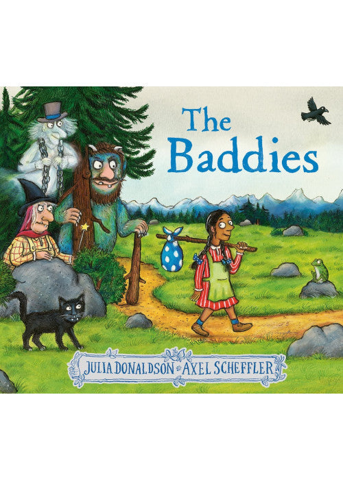 The Baddies: a wickedly funny picture book from the creators of The Gruffalo