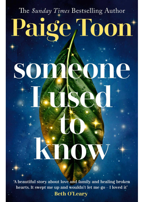 Someone I Used to Know: The gorgeous new love story with a twist, from the bestselling author
