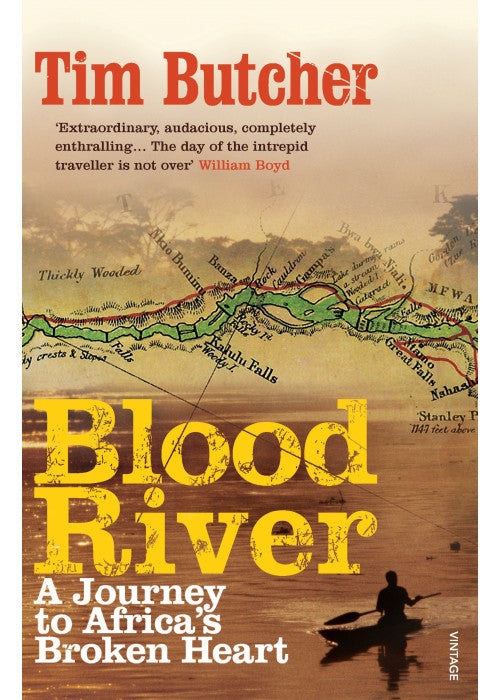 Blood River: A Journey to Africa's Broken Heart