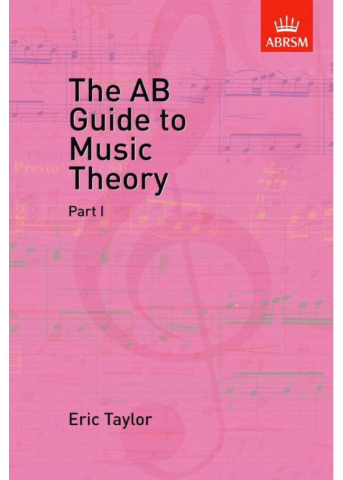 The AB Guide to Music Theory Vol 1