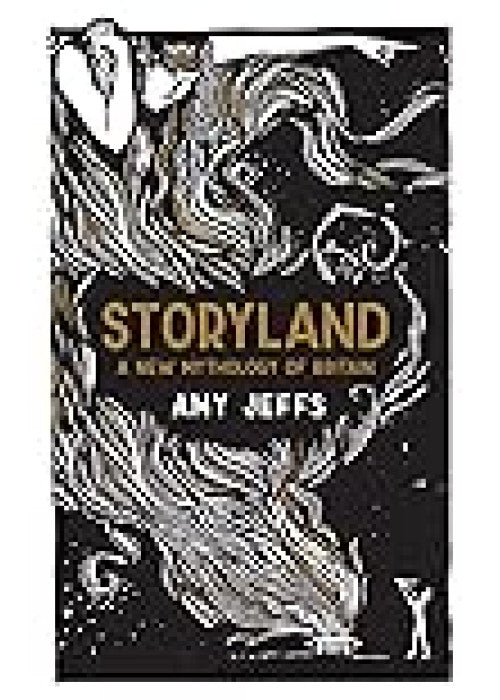 Storyland: A New Mythology of Britain