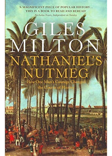 Nathaniel's Nutmeg New edition by Giles Milton (1999) Paperback