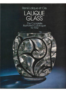 Lalique Glass: Complete Illustrated Catalogue for 1932