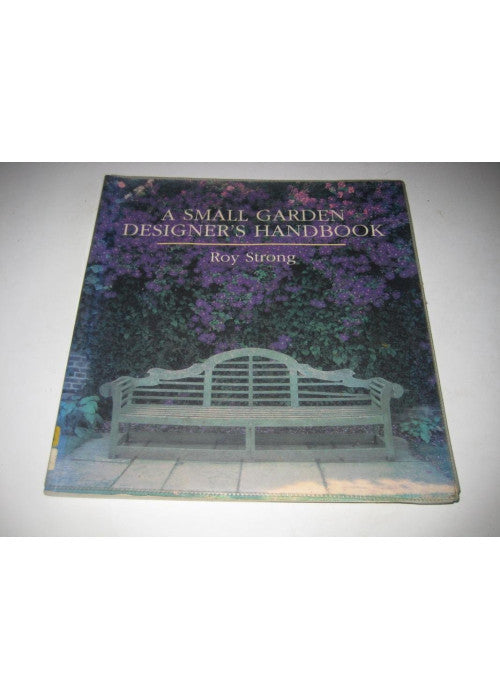 A Small Garden Designer's Handbook