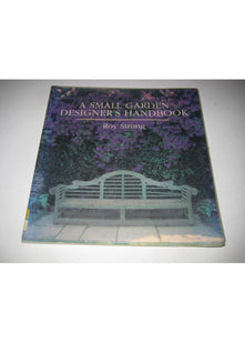 A Small Garden Designer's Handbook