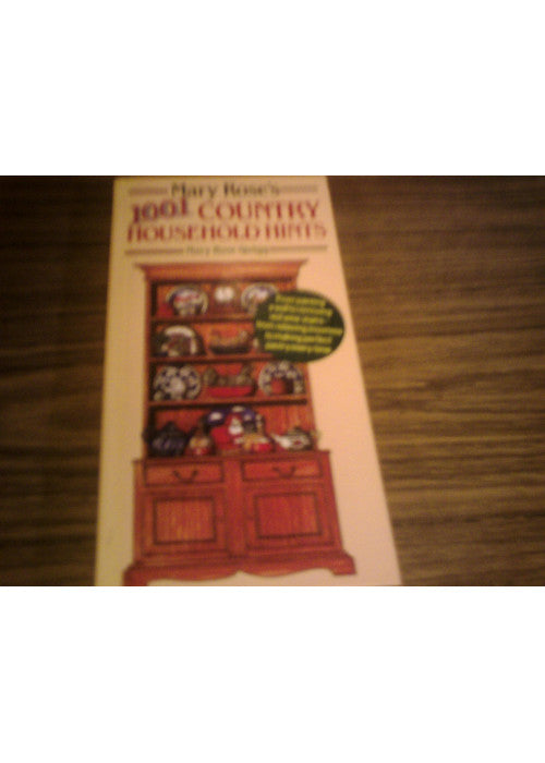 Mary Rose's 1001 More Country Household Hints