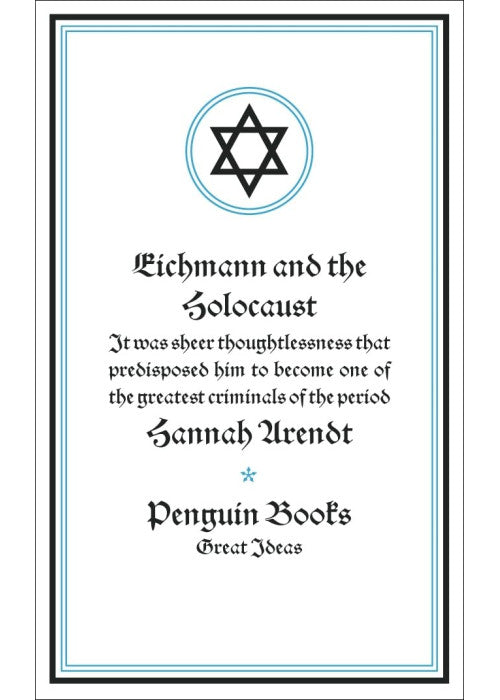Eichmann and the Holocaust: Hannah Arendt (Penguin Great Ideas)