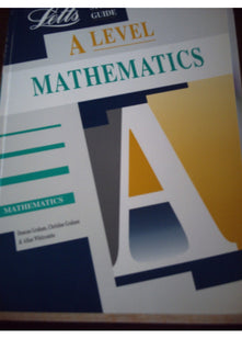 A-level Mathematics (Letts Educational A-level Study Guides)