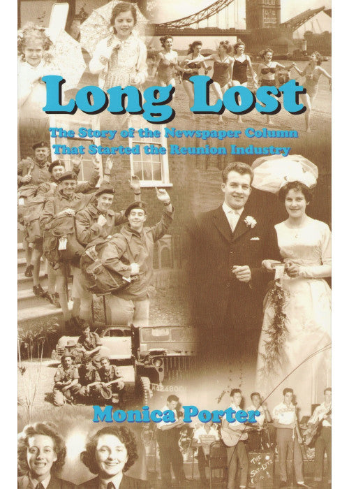 Long Lost: The Story of the Newspaper Column That Started the Reunion Industry