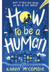 How To Be A Human (Star Boy (1))