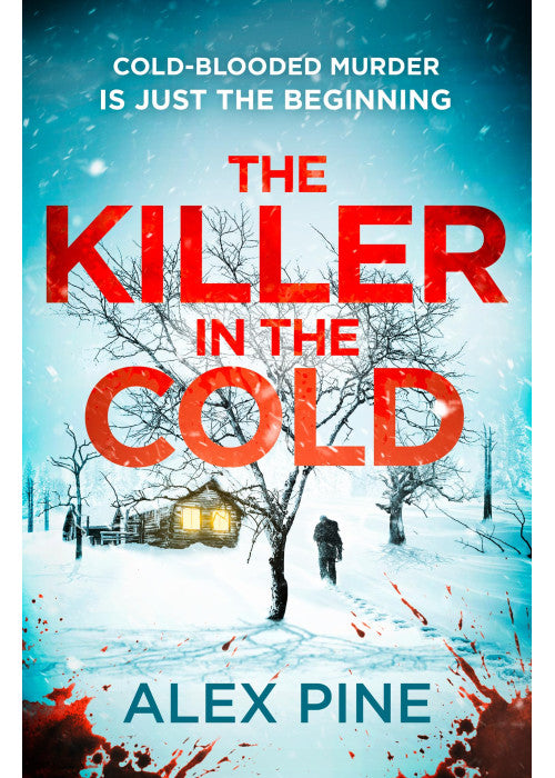 The Killer in the Cold: Uncover the chilling NEW thriller you need: Book 5 (DI James Walker series)