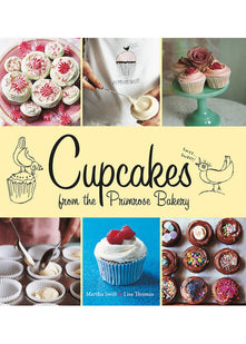 Cupcakes from the Primrose Bakery: Cupcakes from the Primrose Bakery