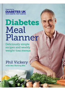 Diabetes Meal Planner: Deliciously simple recipes and weekly weight-loss menus – Supported by Diabetes UK