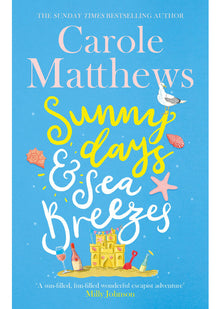 Sunny Days and Sea Breezes: The PERFECT feel-good, escapist read from the Sunday Times bestseller