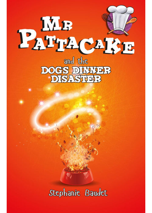 Mr Pattacake and the Dog's Dinner Disaster: 2