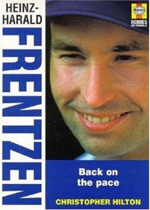 Heinz-Harald Frentzen: Back on the Pace (Heroes on Wheels)