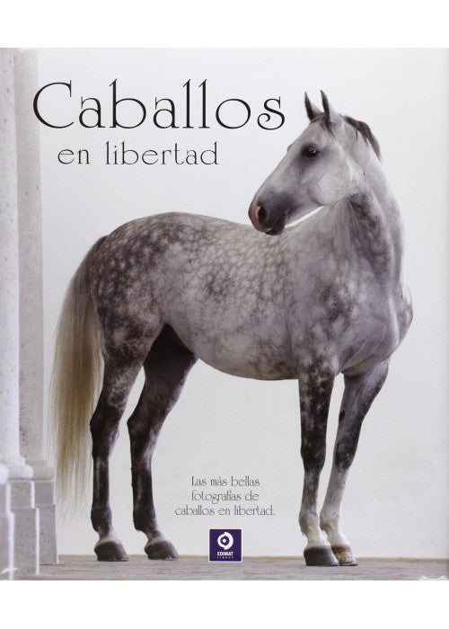 CABALLOS EN LIBERTAD (EDIMAT LIBROS S.A.)