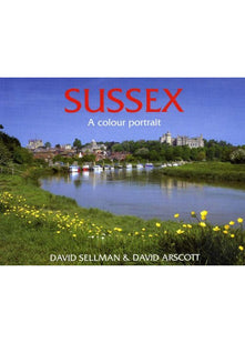 Sussex: A Colour Portrait (County Portrait S.)