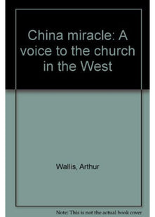 China Miracle - A Voice to the Church in the West