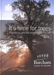 It's Time for Trees: A Guide to Species Selection for the UK
