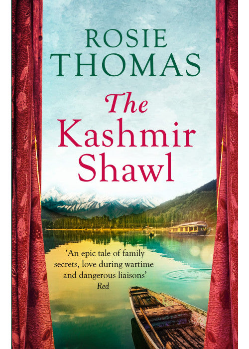 The Kashmir Shawl: a sweeping, epic historical WW2 romance novel from the bestselling author of Iris and Ruby