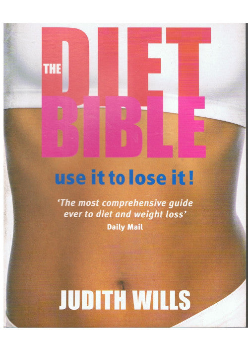 The Diet Bible. Use it to Lose It!