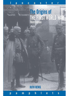 The Origins of the First World War (Lancaster Pamphlets)