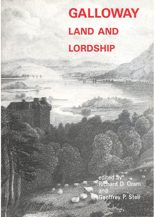 Galloway: Land and Lordship
