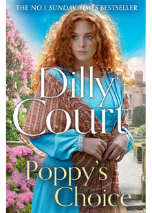 Poppy’s Choice: From the No.1 Sunday Times bestselling author comes the brand-new page-turning romantic historical fiction novel for 2025: Book 8 (The Rockwood Chronicles)