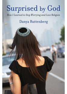 Surprised by God: How I Learned to Stop Worrying and Love Religion