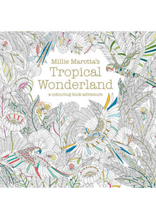 Millie Marotta's Tropical Wonderland: a colouring book adventure: 2