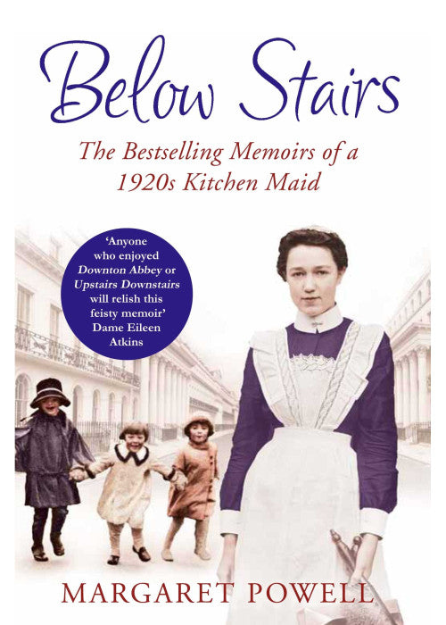 Below Stairs: The Bestselling Memoirs of a 1920s Kitchen Maid