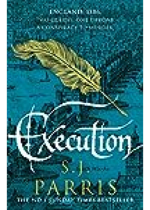 Execution: The latest new gripping Tudor historical crime thriller from the No. 1 Sunday Times bestselling author: Book 6 (Giordano Bruno)