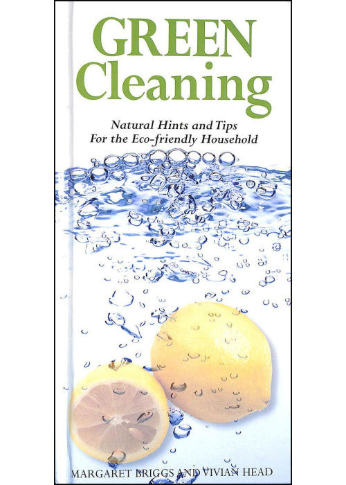 Green Cleaning: Natural Hints and Tips