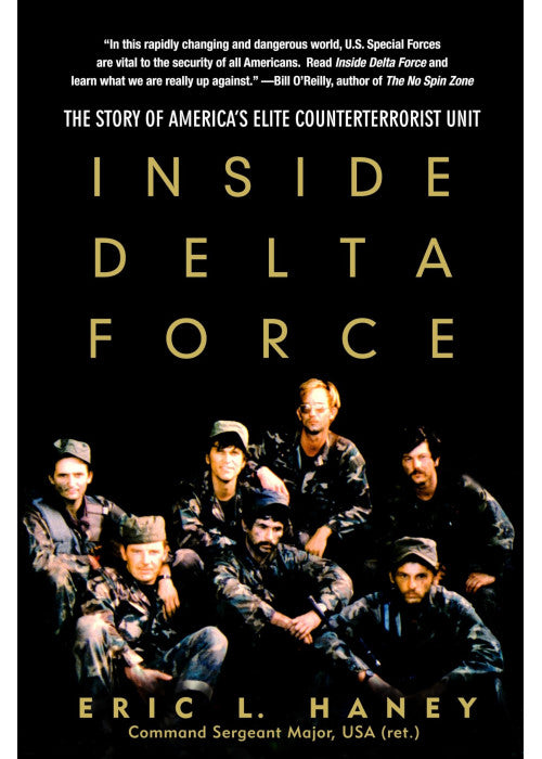 Inside Delta Force: The Story of America's Elite Counterterrorist Unit