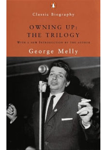 Owning-Up: The Trilogy: Scouse Mouse;Rum, Bum And Concertina;Owning Up (Penguin Classic Biography S.)